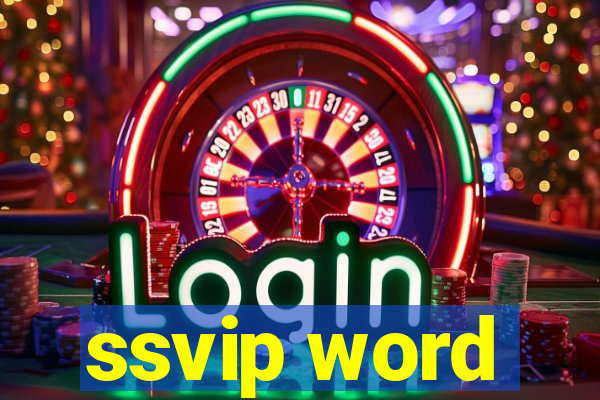 ssvip word